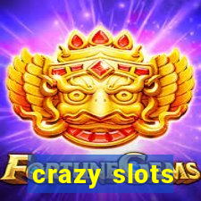 crazy slots