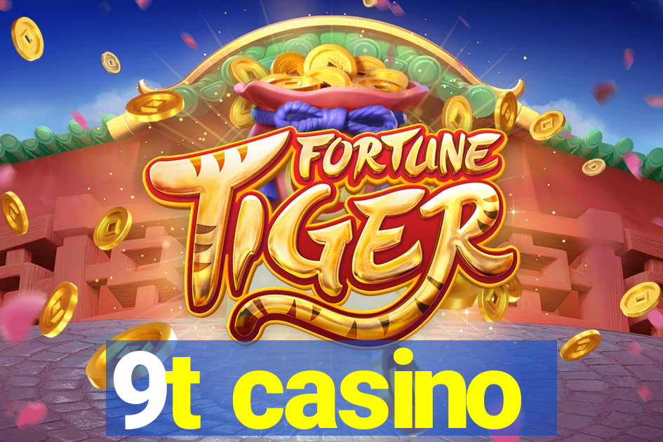 9t casino