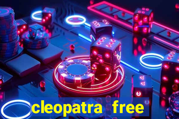 cleopatra free slots machines