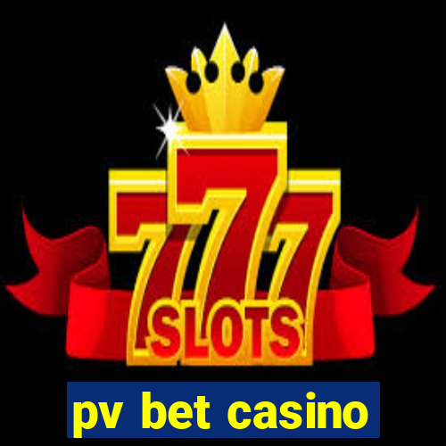 pv bet casino