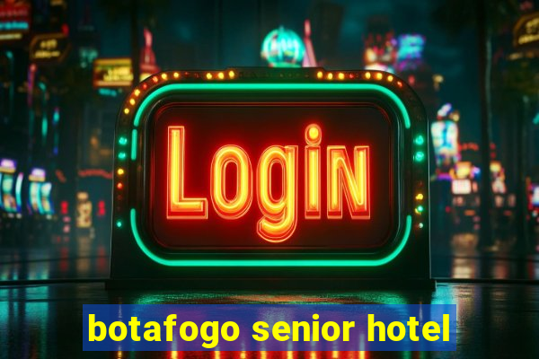 botafogo senior hotel