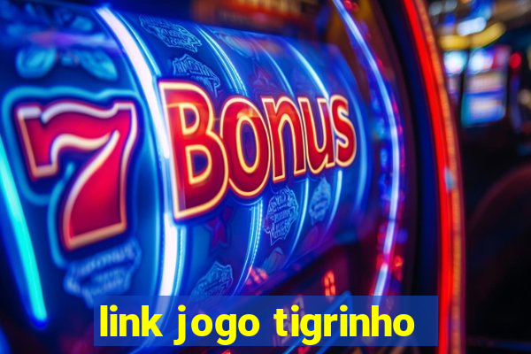 link jogo tigrinho