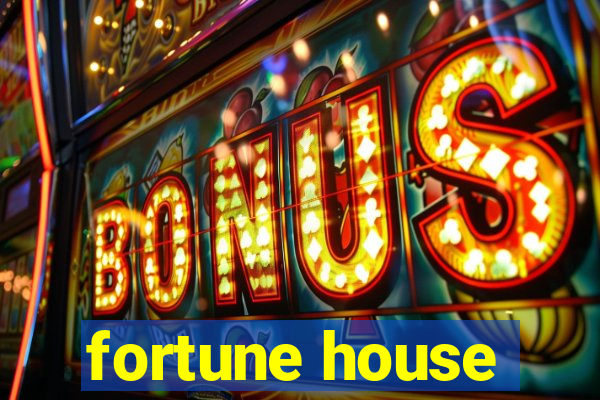 fortune house