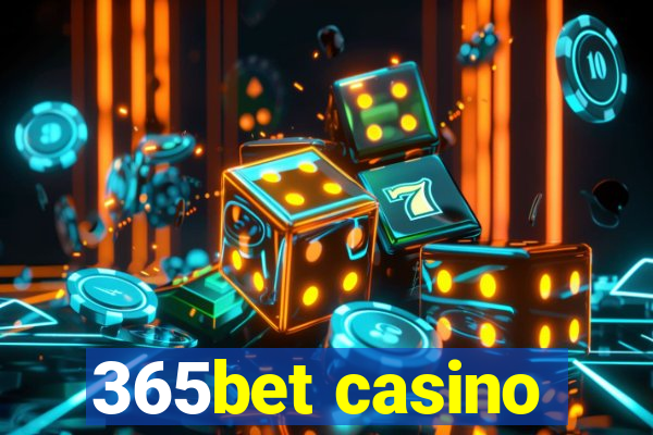 365bet casino