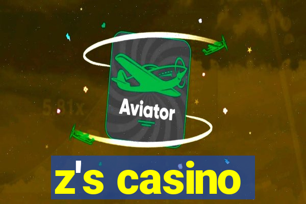 z's casino