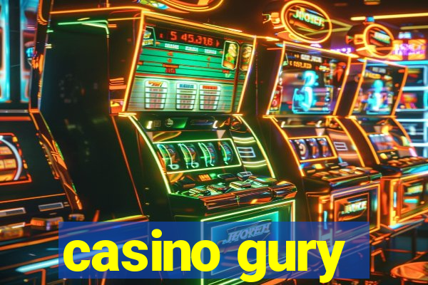 casino gury