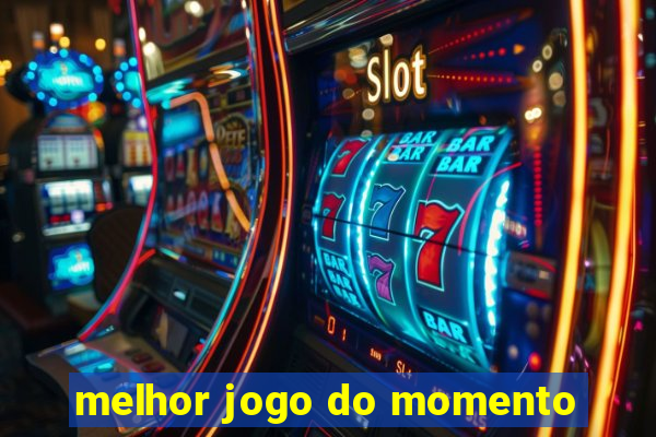 melhor jogo do momento