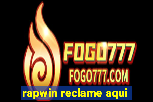 rapwin reclame aqui