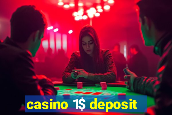 casino 1$ deposit