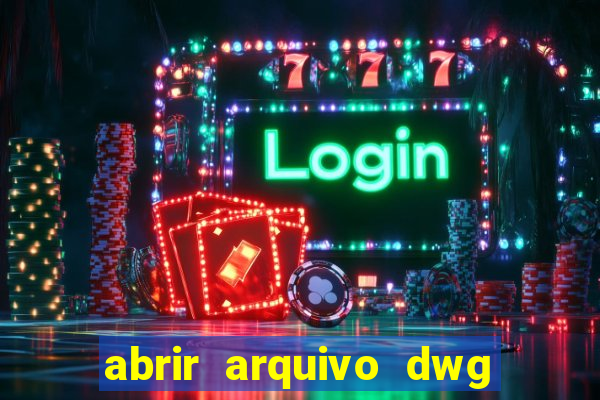 abrir arquivo dwg em pdf