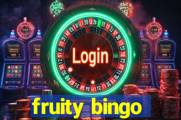 fruity bingo