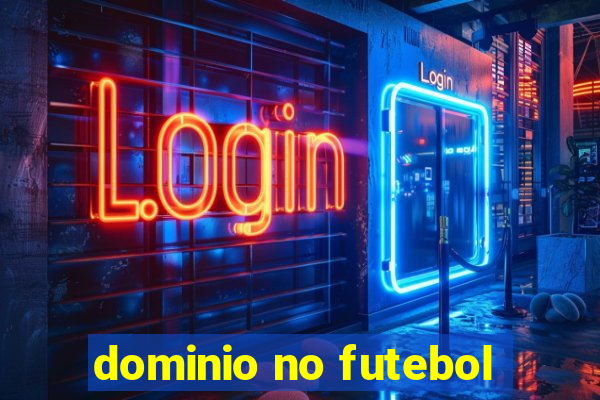 dominio no futebol