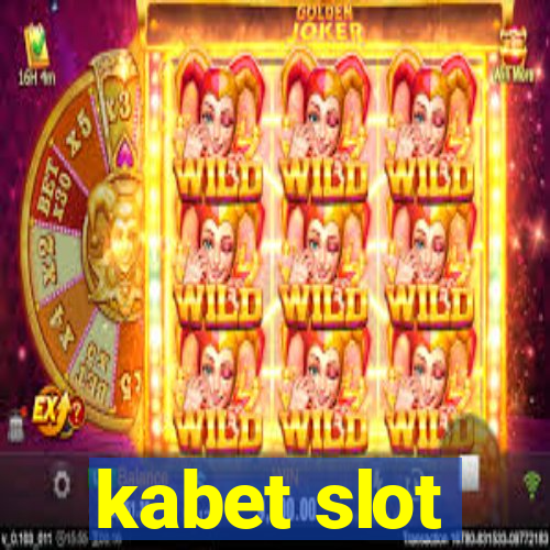 kabet slot