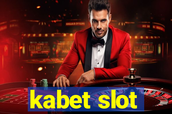 kabet slot