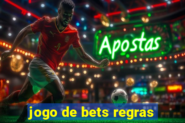 jogo de bets regras