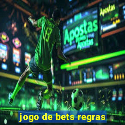 jogo de bets regras