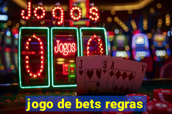 jogo de bets regras