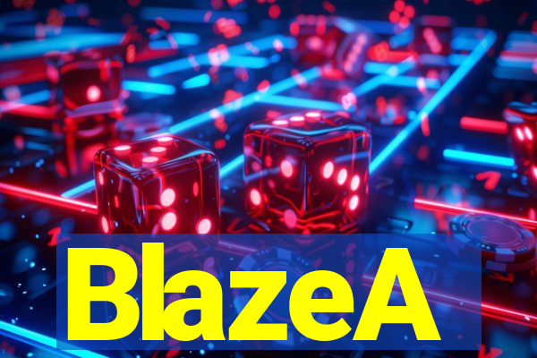 BlazeA