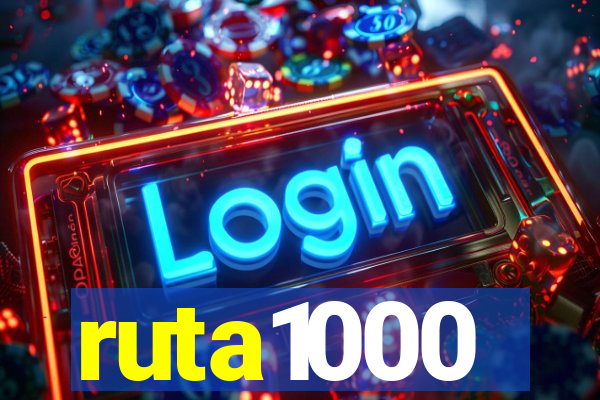 ruta1000