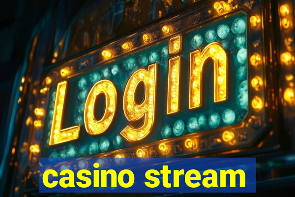 casino stream