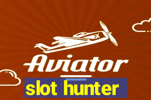 slot hunter