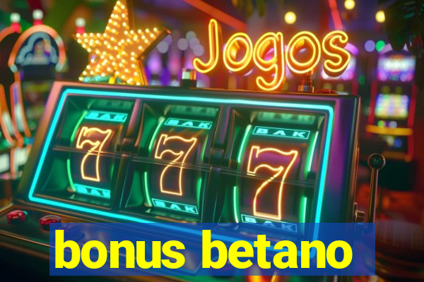 bonus betano