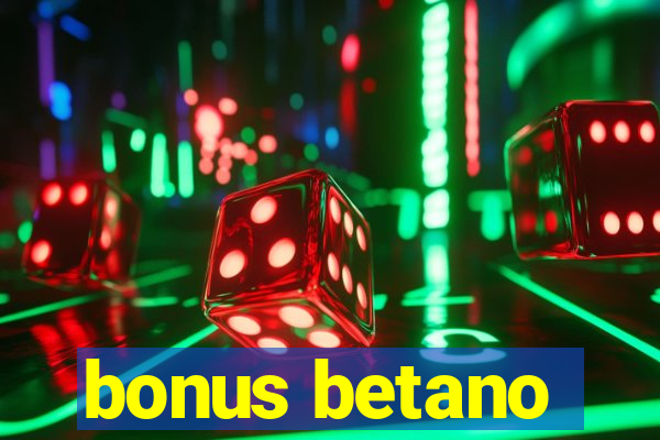 bonus betano