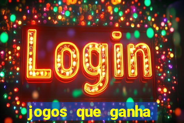 jogos que ganha dinheiro gratis