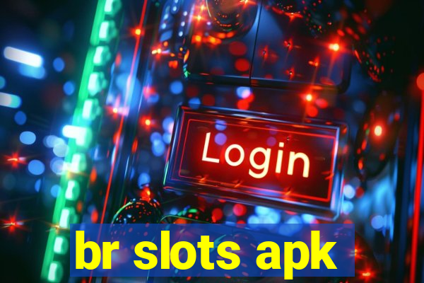 br slots apk