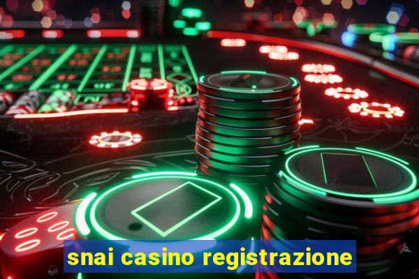 snai casino registrazione