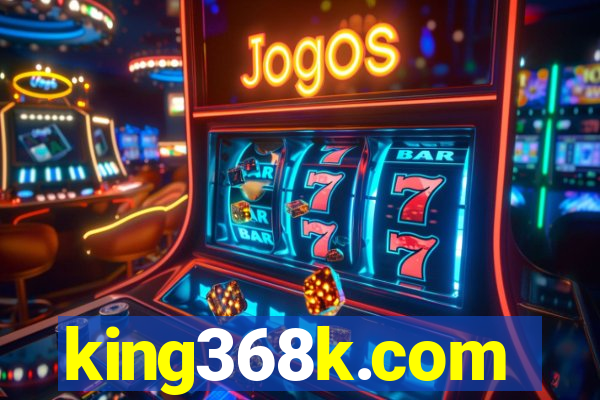 king368k.com