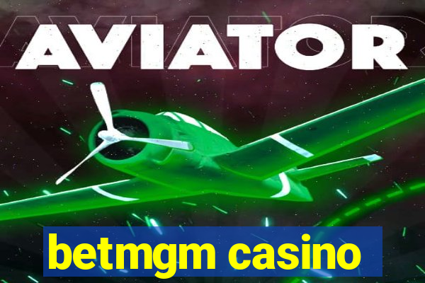 betmgm casino