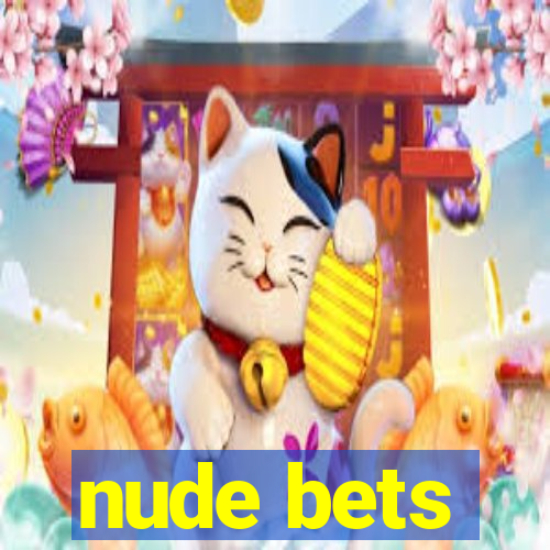 nude bets