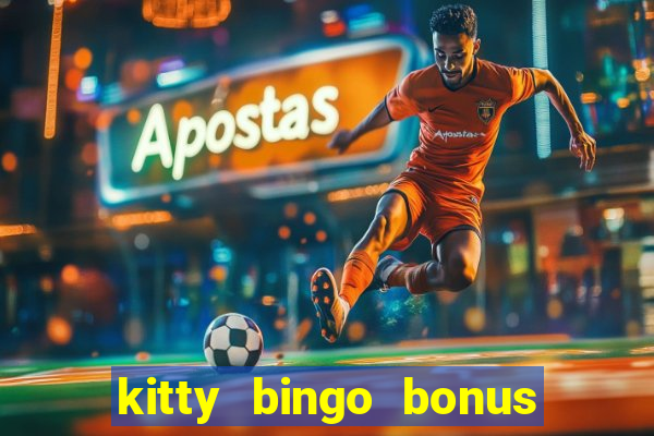 kitty bingo bonus money games