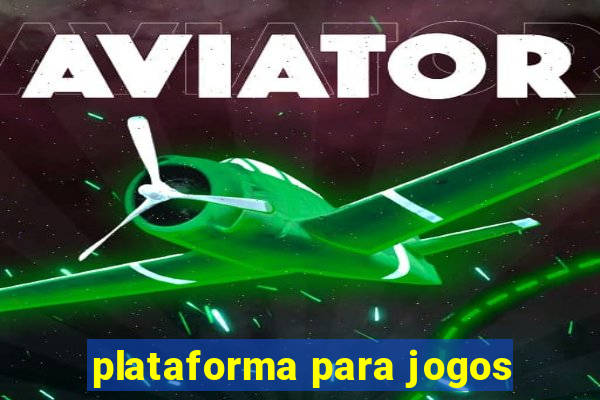 plataforma para jogos