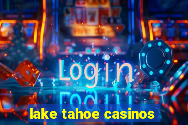 lake tahoe casinos