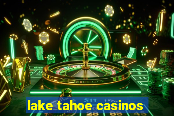 lake tahoe casinos