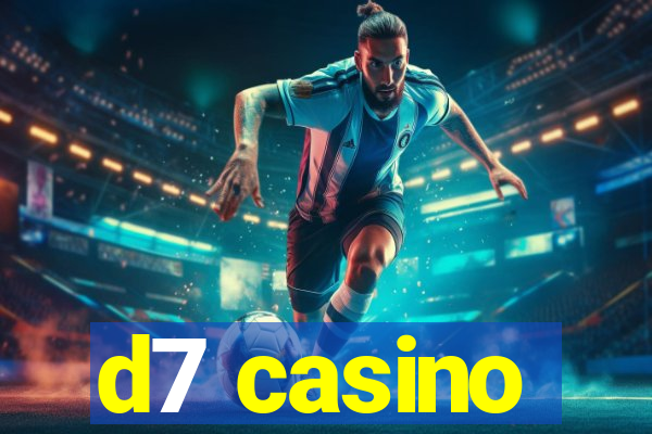 d7 casino