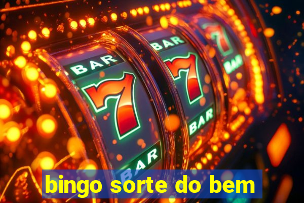 bingo sorte do bem