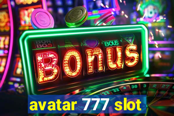 avatar 777 slot