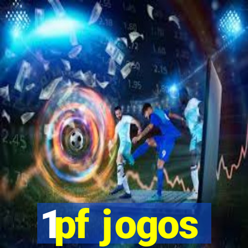 1pf jogos