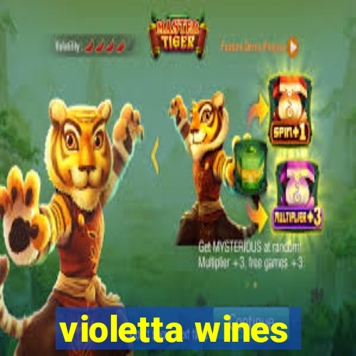 violetta wines