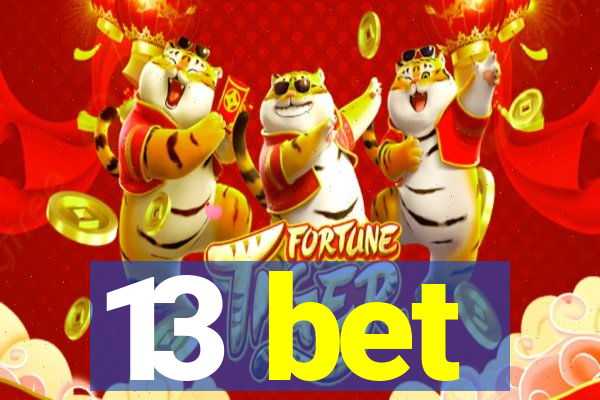 13 bet