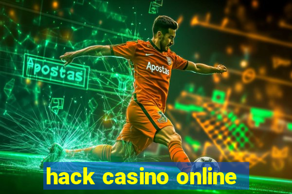 hack casino online