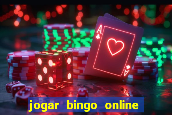 jogar bingo online e ganhar dinheiro