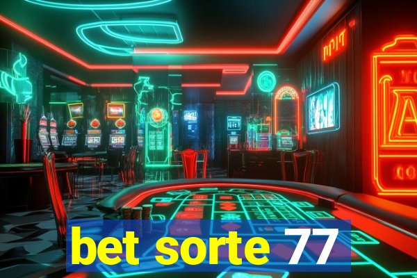 bet sorte 77