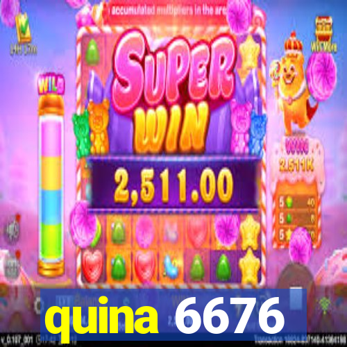 quina 6676