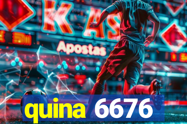 quina 6676