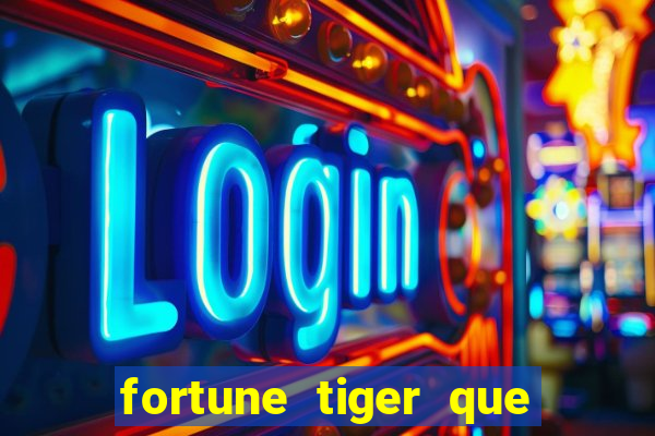 fortune tiger que da bonus no cadastro