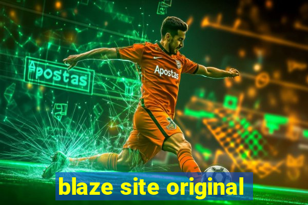 blaze site original